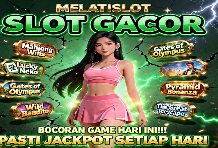 MelatiSlot Slot BSI Online Mudah Menang Setiap Hari